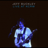 Jeff Buckley - Live At KCRW (Morning Becomes Eclectic) '2019