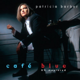 Patricia Barber - CafÃ© Blue (Un-mastered) '1994 / 2016
