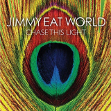 Jimmy Eat World - Chase This Light (Expanded Edition) '2007/2019
