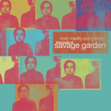 Savage Garden - Truly Madly Completely: The Best Of Savage Garden '2005/2006
