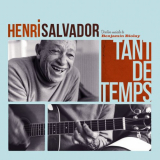 Henri Salvador - Tant De Temps '2012