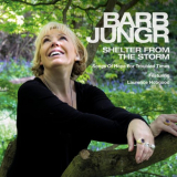 Barb Jungr - Shelter From The Storm: Songs Of Hope For Troubled Times '2016