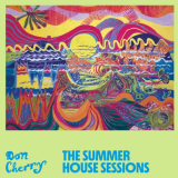Don Cherry - The Summer House Sessions '2021