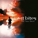 It Bites - The Tall Ships (Remastered 2021) (Bonus Tracks Edition) '2008/2021