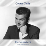 Conway Twitty - The Remasters (All Tracks Remastered) '2021