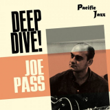 Joe Pass - Joe Pass: Deep Dive! '2021