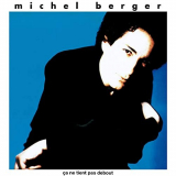 Michel Berger - Ã‡a ne tient pas debout (RemasterisÃ© en 2002; Edition Deluxe) '1990/2020
