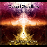 Desert Dwellers - The Great Mystery '2015