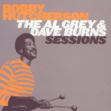 Bobby Hutcherson - The Al Grey & Dave Burns Complete Sessions '2004