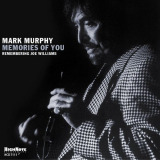 Mark Murphy - Memories of You: Remembering Joe Williams '22 de agosto de 2003
