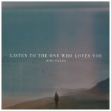 Roo Panes - Listen To The One Who Loves You '2020