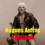Hugues Aufray - Santiano '2015