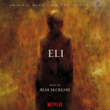 Bear McCreary - Eli (Original Music from the Netflix Film) '2019
