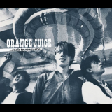 Orange Juice - Coals To Newcastle '2010