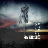 Ray Wilson - The Weight of Man '2021