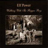Elf Power - Walking With The Beggar Boys '2004