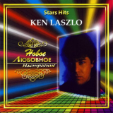 Ken Laszlo - Stars Hits - ÐÐ¾Ð²Ð¾Ðµ Ð»ÑŽÐ±Ð¾Ð²Ð½Ð¾Ðµ Ð½Ð°ÑÑ‚Ñ€Ð¾ÐµÐ½Ð¸Ðµ '2006