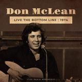 Don McLean - Live The Bottom Line 1974 (Live) '2019