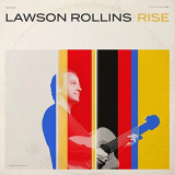 Lawson Rollins - Rise '2021