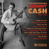 Johnny Cash - The Indispensable, 1954-1961 - I Walk the Line, There You Go, Home of the Blues, I Got Stripes, Goin '2021