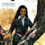 Loretta Lynn - Love Is The Foundation '1973/2021