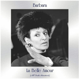 Barbara - La belle Amour (All Tracks Remastered) '2021