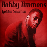 Bobby Timmons - Golden Selection (Remastered) '2021