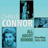 Chris Connor - All About Ronnie: Recordings 1953-55 Vol. 1 (Remastered) '2021