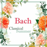 Johann Sebastian Bach - Bach: Classical Summer '2021