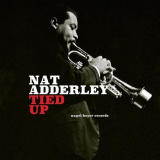 Nat Adderley - Tied Up '2018