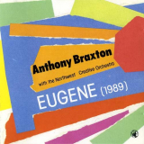 Anthony Braxton - Eugene '1991
