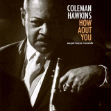 Coleman Hawkins - How About You '2018