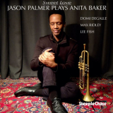 Jason Palmer - Sweet Love - Jason Palmer Plays Anita Baker '2019
