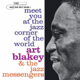 Art Blakey & The Jazz Messengers - Meet You At The Jazz Corner Of The World (Volume 1) '2019