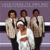 Gladys Knight & The Pips - Love Finds Its Own Way: The Best Of Gladys Knight & The Pips '2007