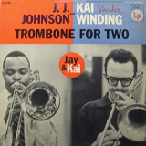 J.J. Johnson & Kai Winding - Trombone for Two (Expanded Edition) '1955/2020
