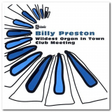 Billy Preston - Wildest Organ In Town & Club Meeting '2004/2010