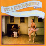 Kate & Anna McGarrigle - Dancer With Bruised Knees '1977/1994