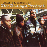 Urban Knights - The Chicago Project '2002