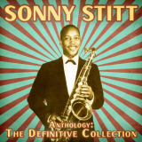 Sonny Stitt - Anthology: The Definitive Collection (Remastered) '2021