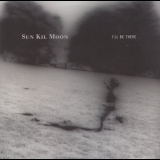 Sun Kil Moon - Ill Be There '2010
