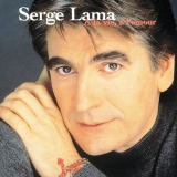 Serge Lama - A La Vie, A LAmour '2006