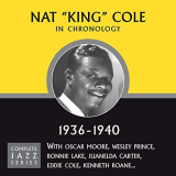 Nat King Cole - Complete Jazz Series 1936-1940 '2008