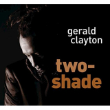 Gerald Clayton - Two-shade '2009