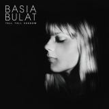 Basia Bulat - Tall Tall Shadow '2013