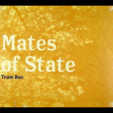 Mates Of State - Team Boo '2003