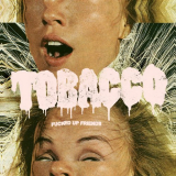 Tobacco - Fucked Up Friends '2008
