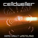 Celldweller - Demo Vault: Wasteland '2021