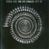 XTC - Fossil Fuel - The XTC Singles 1977-92 '1996