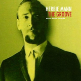 Herbie Mann - The Groove '2018